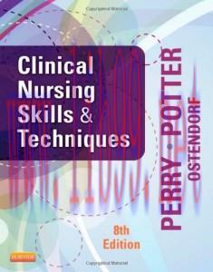 [AME]Clinical Nursing Skills and Techniques, 8th Edition