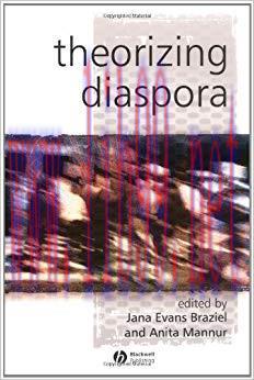 Theorizing Diaspora: A Reader (KeyWorks in Cultural Studies Book 1) 1st Edition,