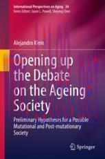[PDF]Opening up the Debate on the Aging Society: Preliminary Hypotheses for a Possible Mutation...