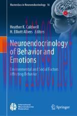 [PDF]Neuroendocrinology of Behavior and Emotions: Environmental and Social Factors Affecting Be...