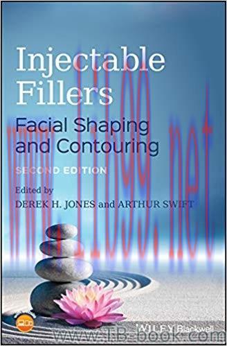 Injectable Fillers: Facial Shaping and Contouring 2nd Edition by Derek H. Jones
