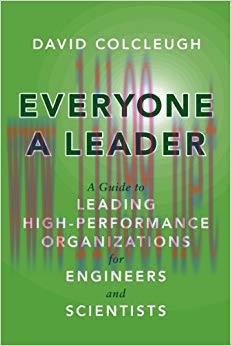 (PDF)Everyone a Leader: A Guide to Leading High-Performance Organizations for Engineers and Sci...