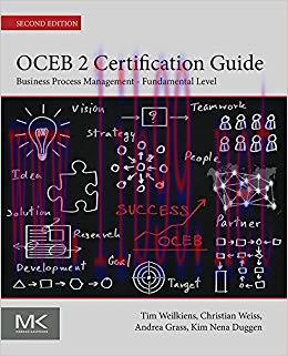 OCEB 2 Certification Guide: Business Process Management &ndash; Fundamental Level 2nd Edition,