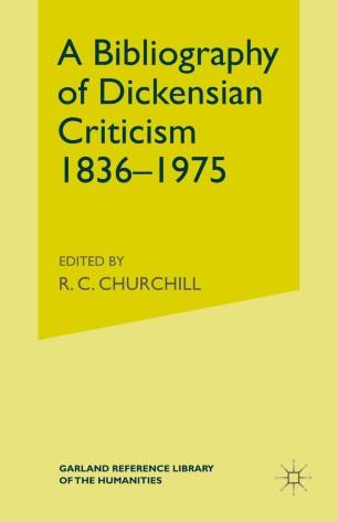 A Bibliography of Dickensian Criticism 1836&ndash;1975