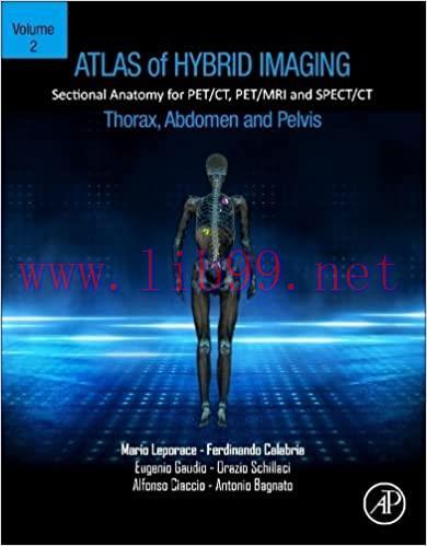 [AME]Atlas of Hybrid Imaging Sectional Anatomy for PET/CT, PET/MRI and SPECT/CT Vol. 2: Thorax ...