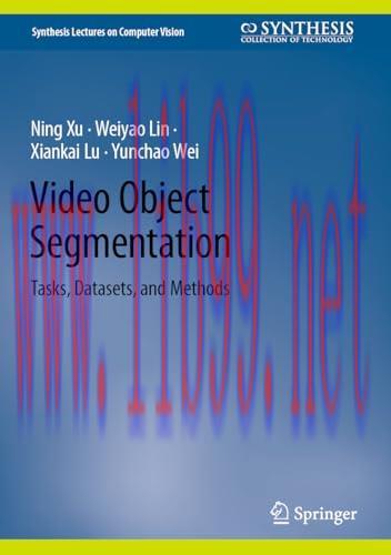 [FOX-Ebook]Video Object Segmentation: Tasks, Datasets, and Methods, 2nd Edition