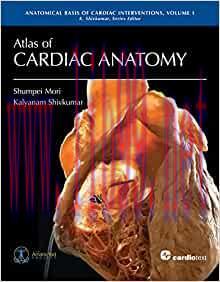 [AME]Atlas of Cardiac Anatomy: Anatomical Basis of Cardiac Interventions, Volume 1 (Original PD...