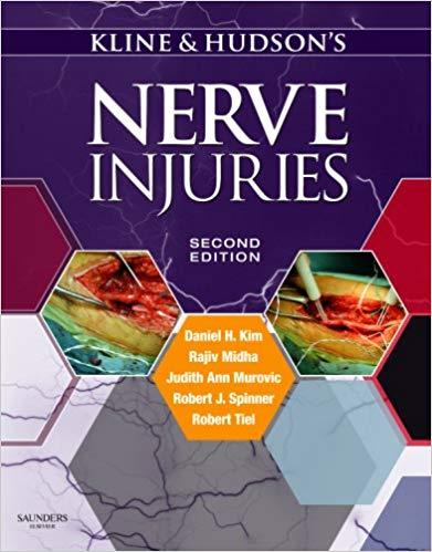 Kline and Hudson&rsquo;s Nerve Injuries, 2e