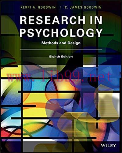 [PDF]Research in Psychology Methods and Design, 8th Edition [Kerri A. Goodwin]