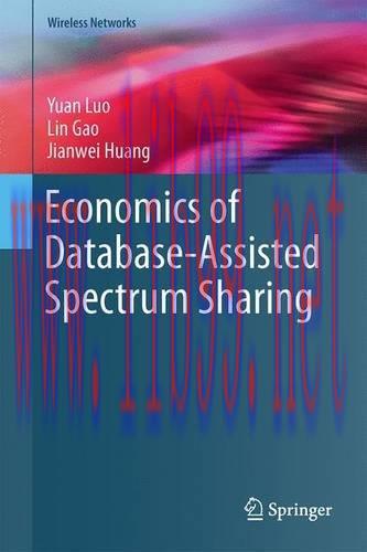 [FOX-Ebook]Economics of Database-Assisted Spectrum Sharing