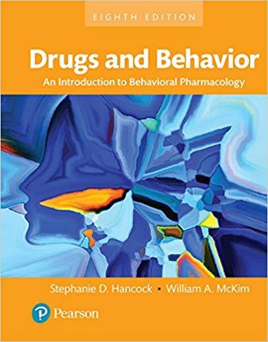 (Test Bank)Drugs and Behavior An Introduction to Behavioral Pharmacology, 8th Edition.zip