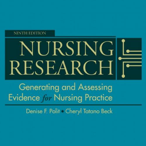 Nursing Research Generating and Assessing Evidence for Nursing Practice 9thEdition
