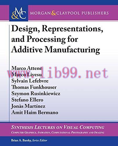 [FOX-Ebook]Design, Representations, and Processing for Additive Manufacturing