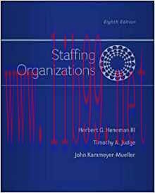 [PDF]Staffing Organizations 8th Edition [Herbert G Heneman III]