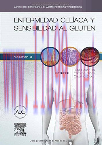[AME]Enfermedad celiaca y sensibilidad al gluten: Cl&iacute;nicas Iberoamericanas de Gastroenterolog&iacute;a...
