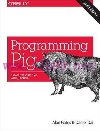 [FOX-Ebook]Programming Pig: Dataflow Scripting with Hadoop, 2nd Edition