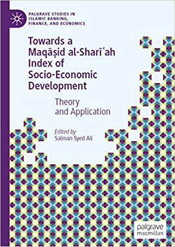 (PDF)Towards a Maqāṣid al-Sharīʿah Index of Socio-Economic Development Theory and Application (...