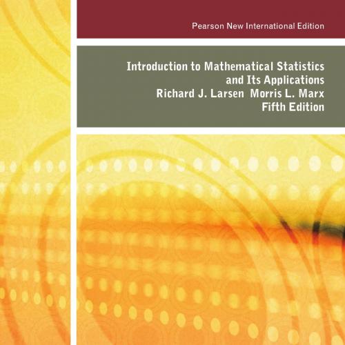 Introduction to Mathematical Statistics and Its Applications 5th International Edition