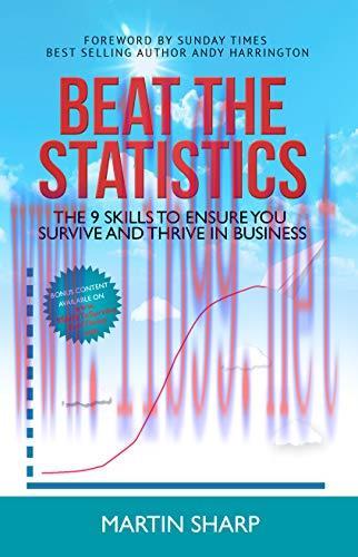 [FOX-Ebook]BEAT THE STATISTICS: THE 9 SKILLS TO ENSURE YOU SURVIVE AND THRIVE IN BUSINESS