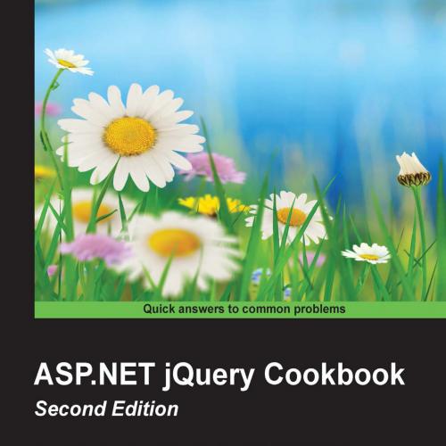 ASP.NET jQuery Cookbook, Second Edition