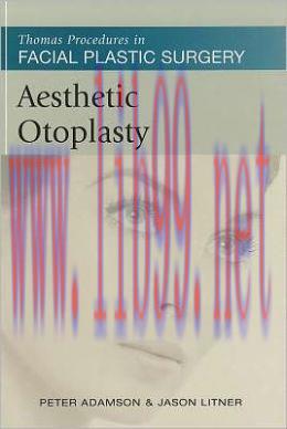[AME]Aesthetic Otoplasty: Thomas Procedures in Facial Plastic Surgery (Original PDF)
