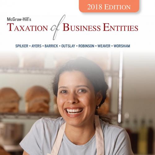 McGraw-Hill's Taxation of Business Entities 2018 Edition 9th