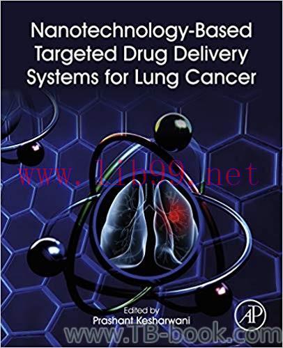 Nanotechnology-Based Targeted Drug Delivery Systems for Lung Cancer 1st Edition by Prashant Kes...