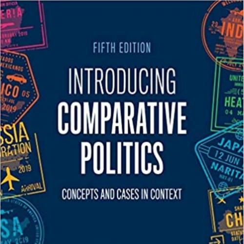 Introducing Comparative Politics Concepts and Cases in ContextStephen Walter Orvis - Stephen Wa...