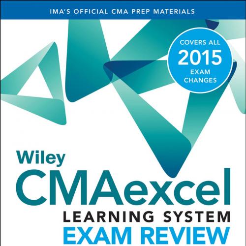 Wiley CMAexcel Learning System Exam Review 2015 Self-Study Guide_ Part 2_ Financial Decision Ma...