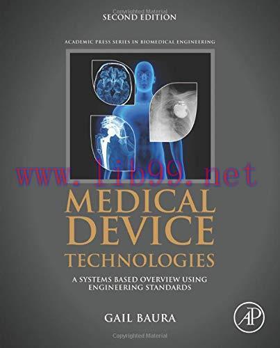 [AME]Medical Device Technologies: A Systems Based Overview Using Engineering Standards (Origina...