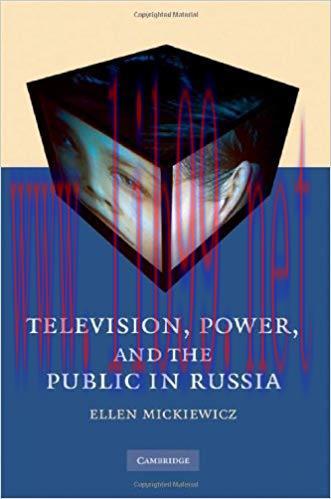 Television, Power, and the Public in Russia 1st Edition,