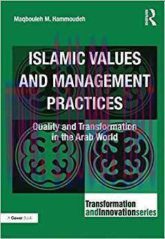 (PDF)Islamic Values and Management Practices: Quality and Transformation in the Arab World (Tra...