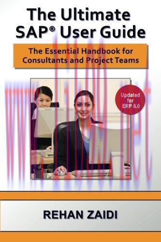 [FOX-Ebook]The Ultimate SAP User Guide: The Essential SAP Training Handbook for Consultants and...