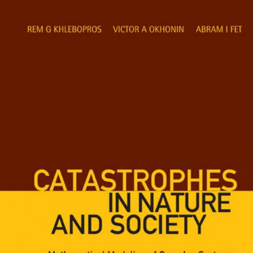 Catastrophes In Nature and Society Mathematical Modeling of Com (334 pages) - Rem G Khlebopros,...