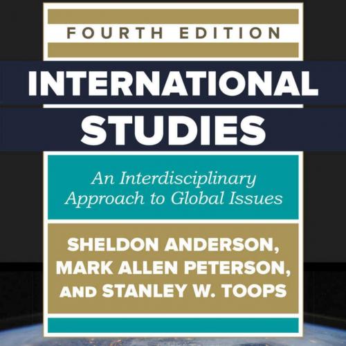 International Studies_ An Interdisciplinary Approach to Global ion - Sheldon Anderson & Mark Al...