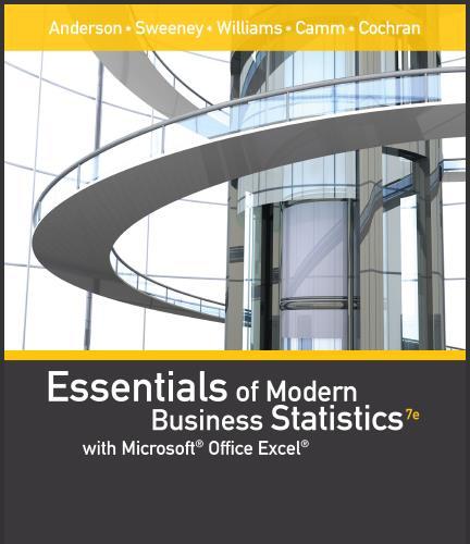 (Test Bank)Essentials of Modern Business Statistics with Microsoft Office Excel 7th Edition.zip