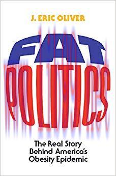 (PDF)Fat Politics: The Real Story behind America&rsquo;s Obesity Epidemic 1st Edition