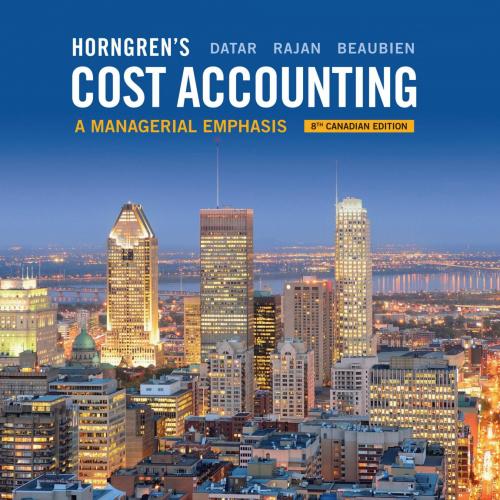 Horngren's Cost Accounting A Managerial Emphasis,11th