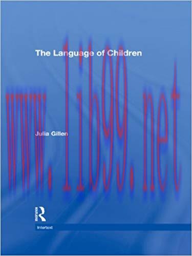 The Language of Children (Intertext) 1st Edition,