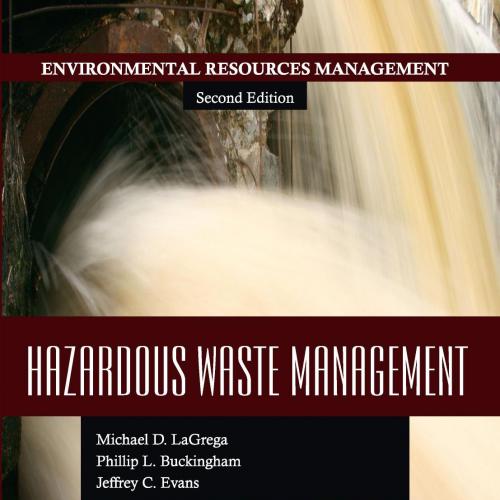 Hazardous Waste Management 2nd Edition by Michael D. LaGrega