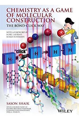 [AME]Chemistry as a Game of Molecular Construction: The Bond-Click Way (PDF)