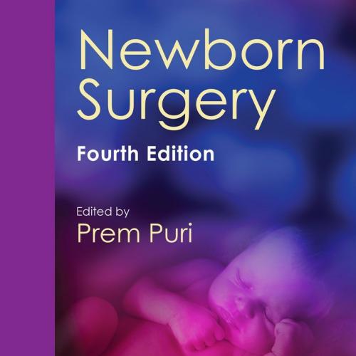 Newborn Surgery, Fourth Edition