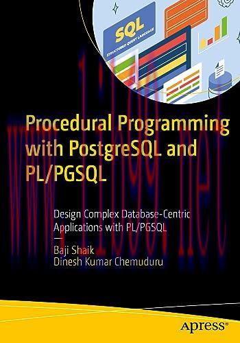 [FOX-Ebook]Procedural Programming with PostgreSQL PL/pgSQL: Design Complex Database-Centric App...