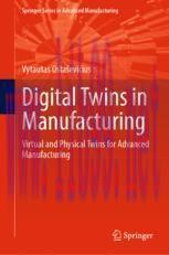 [PDF]Digital Twins in Manufacturing: Virtual and Physical Twins for Advanced Manufacturing