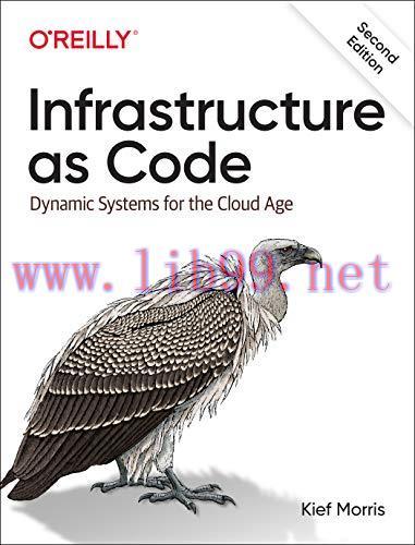 [FOX-Ebook]Infrastructure as Code: Dynamic Systems for the Cloud Age, 2nd Edition