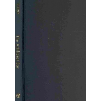 The Artificial Ear Cochlear Implants and the Culture of Deafness