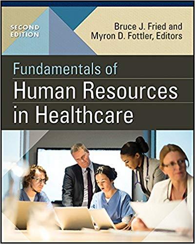 Fundamentals of Human Resources in Healthcare, Second Edition