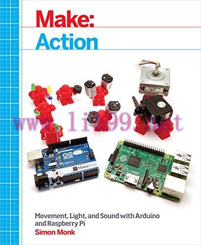 [FOX-Ebook]Make: Action: Movement, Light, and Sound with Arduino and Raspberry Pi