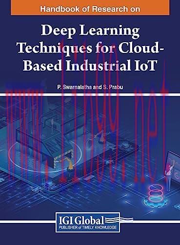 [FOX-Ebook]Handbook of Research on Deep Learning Techniques for Cloud-Based Industrial IoT