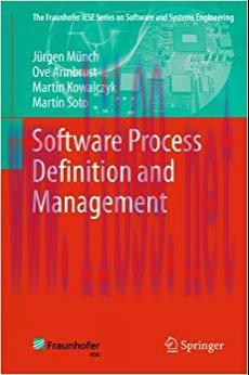 (PDF)Software Process Definition and Management (The Fraunhofer IESE Series on Software and Sys...